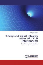 Timing and Signal Integrity Issues with VLSI Interconnects