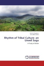 Rhythm of Tribal Culture- an Unveil Saga