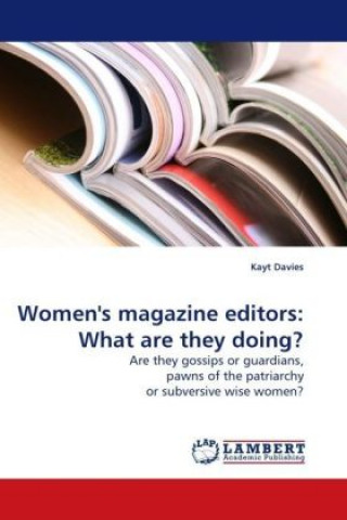 Women's magazine editors: What are they doing?