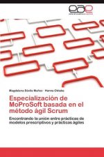 Especializacion de MoProSoft basada en el metodo agil Scrum