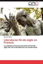 Literaturas Fin-de-Siglo En Francia