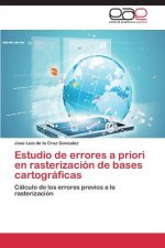 Estudio de errores a priori en rasterizacion de bases cartograficas