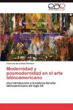 Modernidad y posmodernidad en el arte latinoamericano