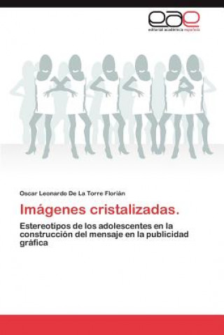 Imagenes cristaliza​das.