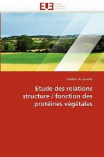 Etude Des Relations Structure / Fonction Des Prot ines V g tales