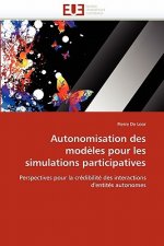 Autonomisation Des Mod les Pour Les Simulations Participatives