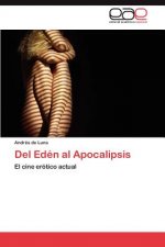 del Eden Al Apocalipsis