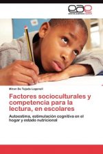 Factores socioculturales y competencia para la lectura, en escolares