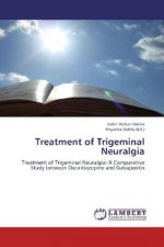 Treatment of Trigeminal Neuralgia