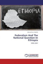 Federalism And The National Question In Ethiopia