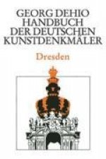 Dehio - Handbuch der deutschen Kunstdenkmaler / Dresden