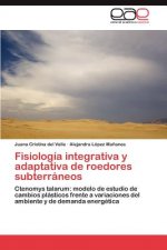 Fisiologia Integrativa y Adaptativa de Roedores Subterraneos