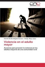 Violencia En El Adulto Mayor