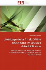 L'H ritage de la Fin Du Xviiie Si cle Dans Les Uvres d'Andr  Breton