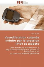 Vasodilatation Cutan e Induite Par La Pression (Piv) Et Diab te