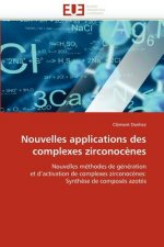 Nouvelles Applications Des Complexes Zirconoc nes