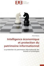 Intelligence  conomique Et Protection Du Patrimoine Informationnel