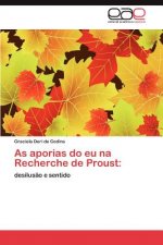 As Aporias Do Eu Na Recherche de Proust