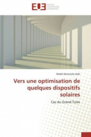 Vers une optimisation de quelques dispositifs solaires