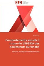 Comportements Sexuels   Risque Du Vih/Sida Des Adolescents Burkinab