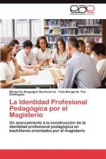 Identidad Profesional Pedagogica Por El Magisterio