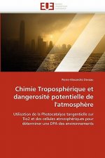 Chimie Troposph rique Et Dangerosit  Potentielle de l'Atmosph re