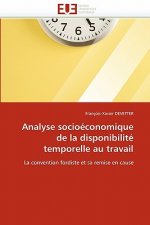 Analyse Socio conomique de la Disponibilit  Temporelle Au Travail