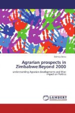 Agrarian prospects in Zimbabwe:Beyond 2000