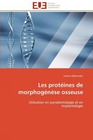 Les Prot ines de Morphog n se Osseuse