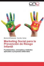 Marketing Social para la Prevencion de Riesgo Infantil