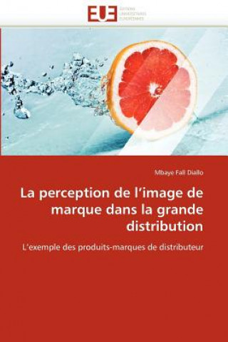 Perception de l''image de Marque Dans La Grande Distribution