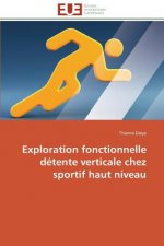 Exploration Fonctionnelle D tente Verticale Chez Sportif Haut Niveau