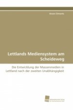 Lettlands Mediensystem am Scheideweg