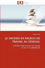 Vih/Sida En Milieux de Travail Au Senegal