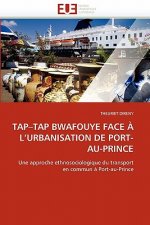 Tap Tap Bwafouye Face   L Urbanisation de Port-Au-Prince
