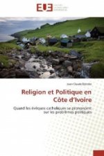 Religion et Politique en Côte d Ivoire
