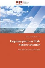 Esquisse Pour Un Etat-Nation Tchadien