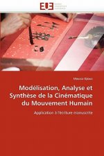 Mod lisation, Analyse Et Synth se de la Cin matique Du Mouvement Humain