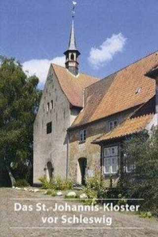 St.-Johannis-Kloster vor Schleswig