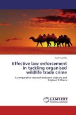 Effective law enforcement in tackling organised wildlife trade crime