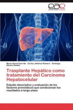 Trasplante Hepatico como tratamiento del Carcinoma Hepatocelular