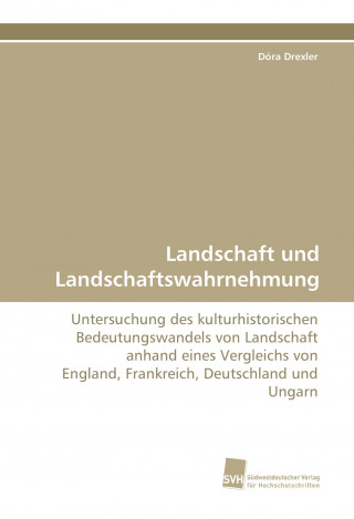 Landschaft und Landschaftswahrnehmung