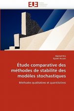 tude Comparative Des M thodes de Stabilit  Des Mod les Stochastiques