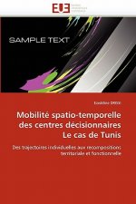 Mobilit  Spatio-Temporelle Des Centres D cisionnaires Le Cas de Tunis