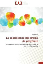 La coalescence des grains de polymère