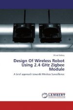 Design Of Wireless Robot Using 2.4 GHz Zigbee Module