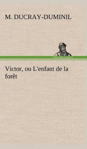 Victor, ou L'enfant de la foret
