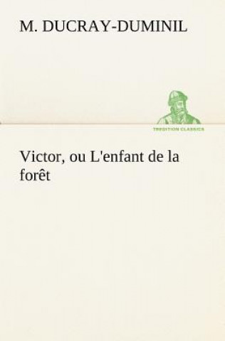 Victor, ou L'enfant de la foret