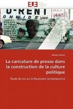 Caricature de Presse Dans La Construction de la Culture Politique