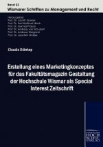 Erstellung Eines Marketingkonzeptes Fur Das Fakult Tsmagazin Gestaltung Der Hochschule Wismar ALS Special Interest Zeitschrift